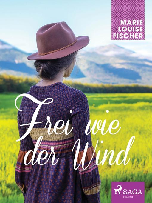 Title details for Frei wie der Wind by Marie Louise Fischer - Available